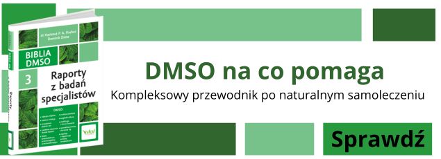 Biblia DMSO tom 3. Raporty z badań specjalistów